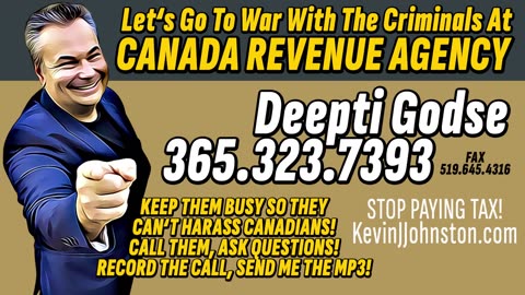 Kevin J Johnston | Canada Revenue Agency Manager Admits BANKS DO NOT Have To Give Them YOUR MONEY!