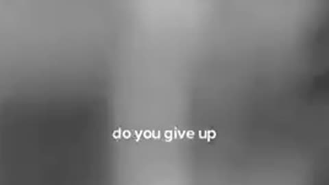 Do not give up