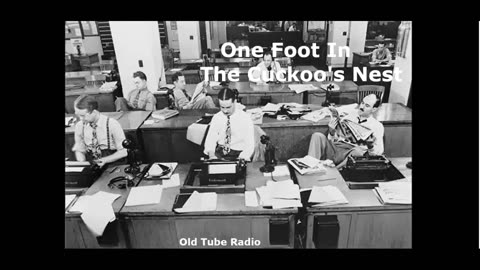 One Foot In The Cuckoo's Nest. BBC RADIO DRAMA