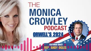 The Monica Crowley Podcast: Orwell’s 2024