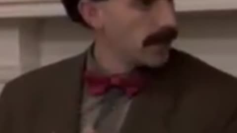 Borat- You Are Retard