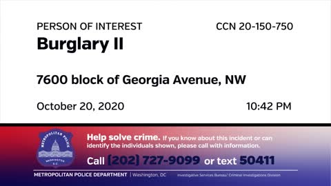 Washington DC: Person of Interest in Burglary I, 7600 b/o Georgia Ave, NW, on October 20, 2020