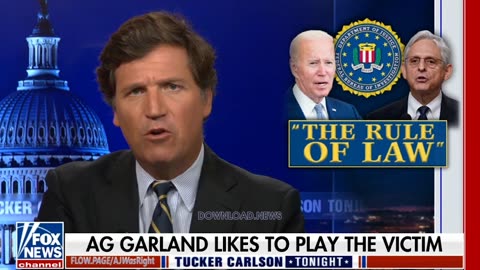 Tucker Carlson: Merrick Garland Wants You To Think The FBI is The Victim of The Raid, Not Trump - 8/16/22