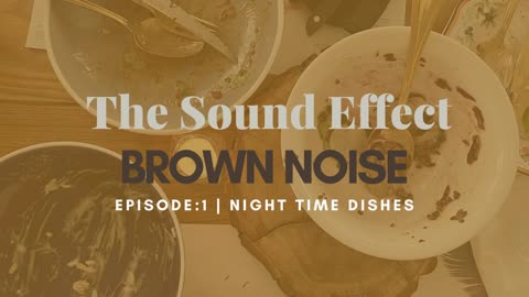 Brown Noise | Episode 1: Nighttime Dishes #asmr #asmrsounds #brownnoise