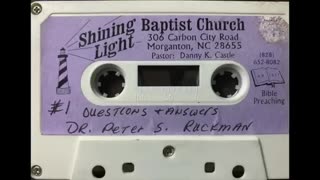 Question & Answers with Dr Ruckman, Shining Light Baptist Church