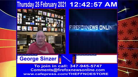 FIREFOXNEWS ONLINE™ Feb. 24Th, 2021 Broadcast