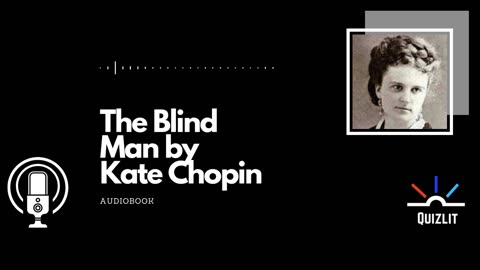 The Blind Man by Kate Chopin Audiobook
