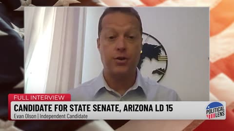 2024 Candidate for State Senate, Arizona LD 15 – Evan Olson @EvanOlson4AZ | Independent Candidate