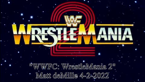 WWFC: WrestleMania 2