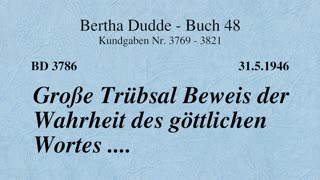 BD 3786 - GROSSE TRÜBSAL BEWEIS DER WAHRHEIT DES GÖTTLICHEN WORTES ....