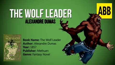 THE WOLF LEADER_ Alexandre Dumas - FULL AudioBook