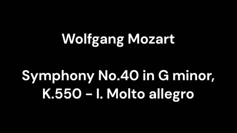 Symphony No.40 in G minor, K.550 - I. Molto allegro