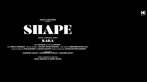 KAKA Shape Song (Full Music Video) - kaka new song - Kaka all Song - Badi katil haseena - New Song