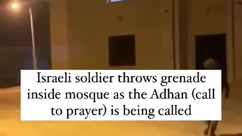 Jewish soldier throws grenade to Masjid