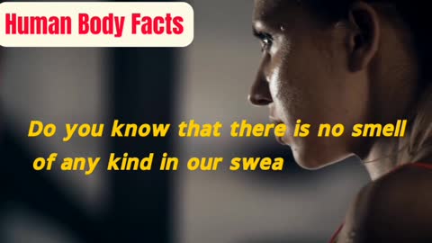 Do you know why human body sweat smells ? Human body facts.