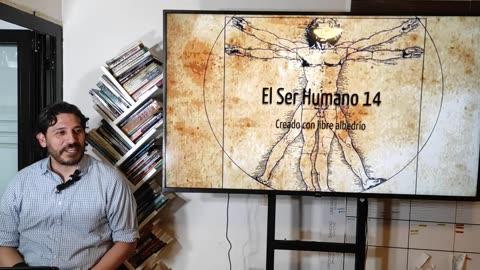 El ser humano 14: creado con libre albedrío