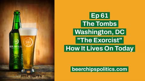 Ep 61 - The Tombs, Washington, DC, "The Exorcist", How It Lives On Today