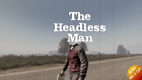 DAYZ the "HEADLESS MAN" in Chernarus Short Gameplay Film