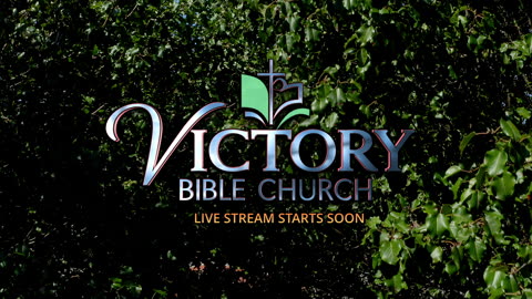 Victory Bible Church July 28, 2024