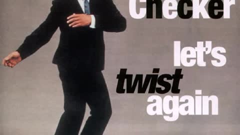 Chubby Checker - Let's twist again