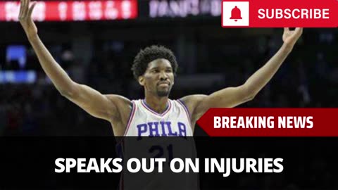 Joel Embiid Gets Honest About Injuries, Makes Big Claim