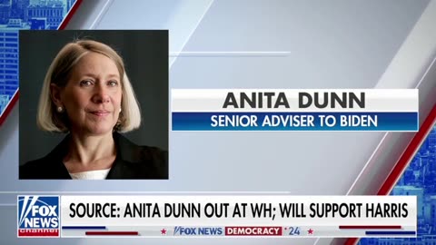 Biden senior adviser Anita Dunn is leaving the White House and will be supporting Kamala