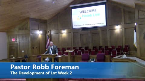 Pastor Robb Foreman// The Development of Lot Week 2
