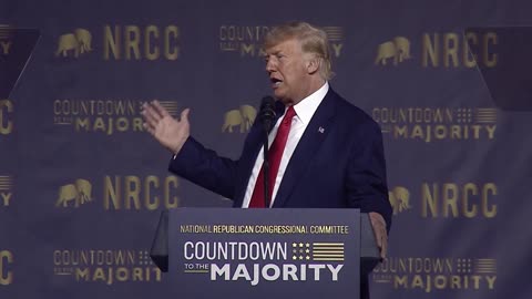 Highlights of Trump Speech at National Republican Congressional Committee (NRCC)