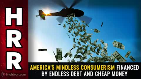 04-17-21- Americas Mindless Consumerism Financed by Endless Debt and Cheap Money
