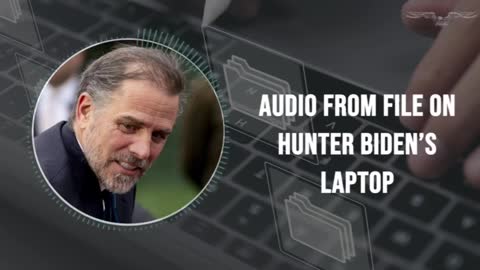 HUNTER BIDEN_Laptop Audio LEAKED