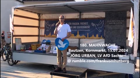 JÖRG URBAN, LV AfD Sachsen - BAUTZEN, Kornmarkt, 15 07 2024, 180. MAHNWACHE 🕊