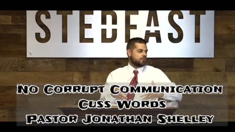 No Corrupt Communication Cuss Words | Pastor Jonathan Shelley