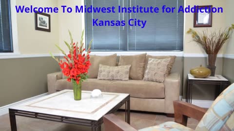 Midwest Institute for Addiction - Alcohol Treatment Center in Kansas City, MO | 64151