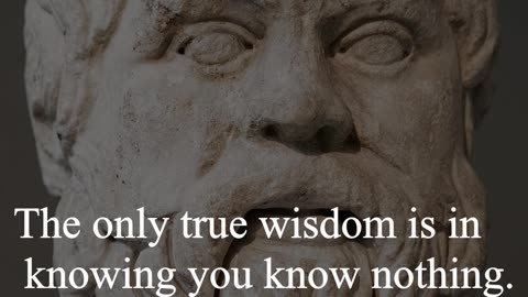 Socrates Quote - The only true wisdom...