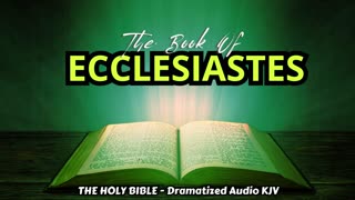 ✝✨The Book Of ECCLESIASTES | The HOLY BIBLE - Dramatized Audio KJV📘The Holy Scriptures_#TheAudioBible💖