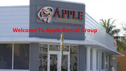 Apple Dental Group : Sedation Dentist in Miami Springs, FL