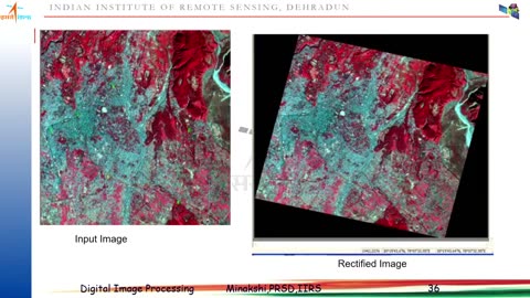 L4 Digital Image Processing- Basic Concepts Rectification and Registration by Ms. Minakshi Kumar_2