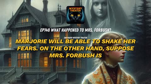 What Happened to Mrs. Forbush? - Mystery Theater | Radio Drama 📻