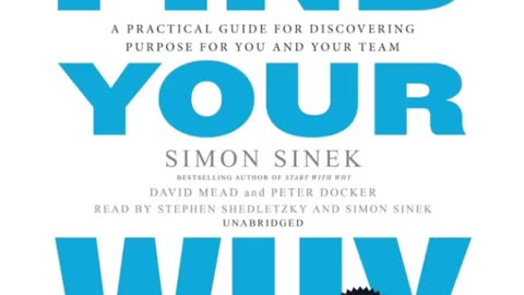 Find Your Why: A Practical Guide for Discovering Purpose for You and Your Team