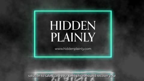 Hidden Plainly Literally!