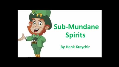 SUB-MUNDANE SPIRITS