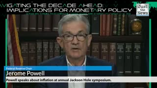 Powell speaks about inflation at annual Jackson Hole symposium.