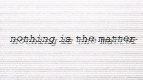 Forgiveness: (Nothing Is The Matter)