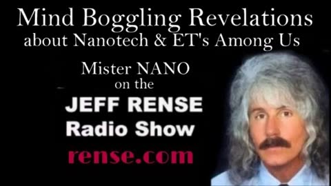 Jeff Rense - Mind Boggling Revelations About Nanotech [26]