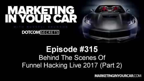 315 - Behind The Scenes Of Funnel Hacking Live 2017 (Part 2)