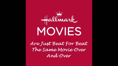 Hallmark Movies Are Just Beat For Beat The Same Movie Over And Over