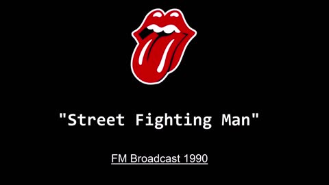 The Rolling Stones - Street Fighting Man (Live in London 1990) FM Broadcast