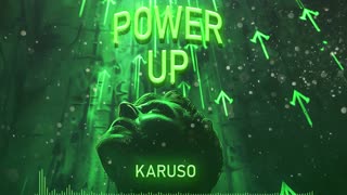 Karuso - Power Up (EDM)