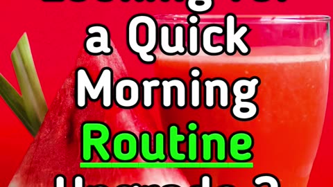 Looking for a Quick Morning Routine Upgrade ?