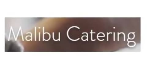 Malibu Catering : Best Caterer in Malibu, CA